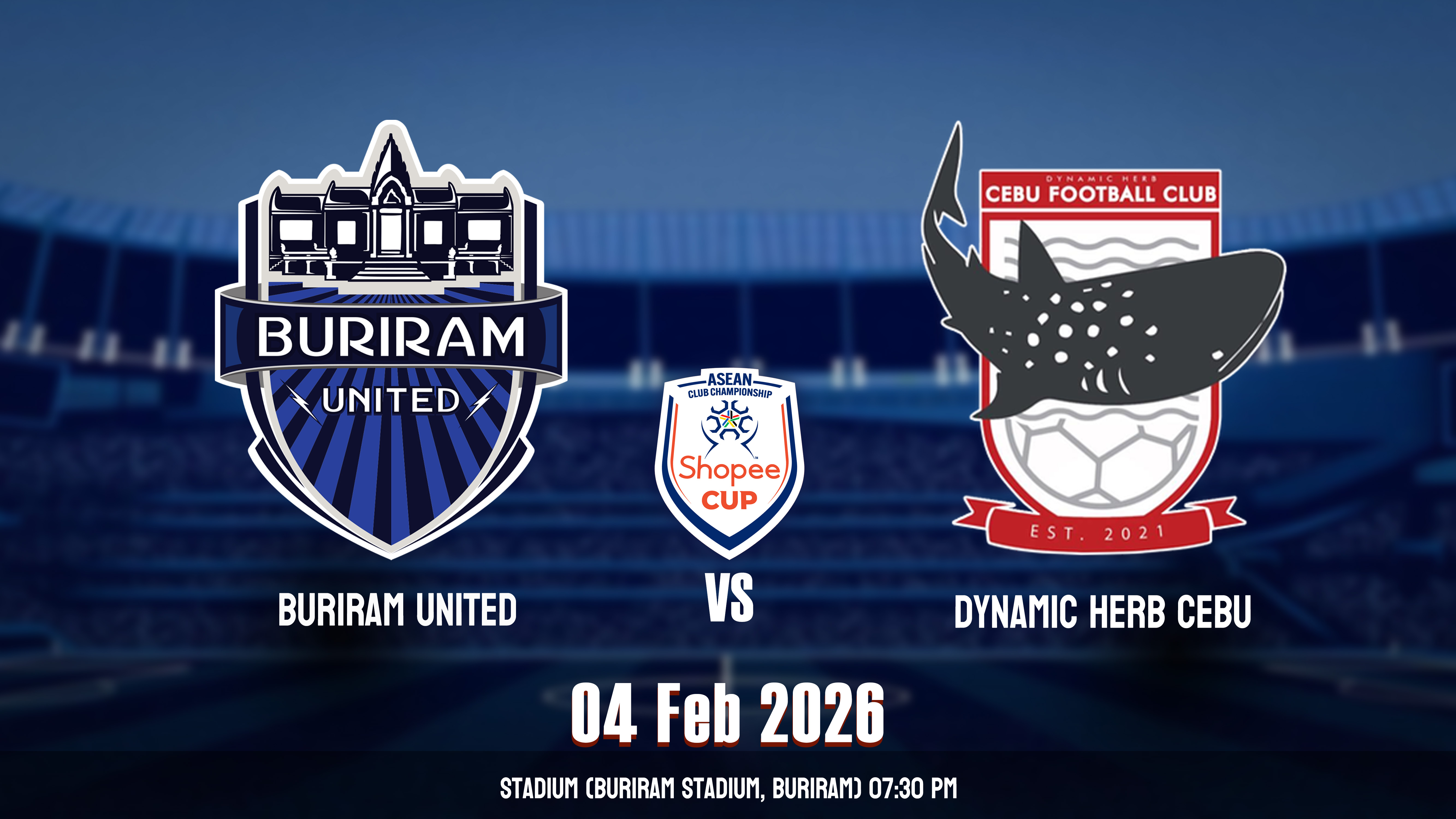 បុរីរ៉ាំ vs ឌីណាមិច ហឺបសេប៊ុក (ហ្វីលីពីន) Buriram United vs Dynamic Herb Cebu (PHI)