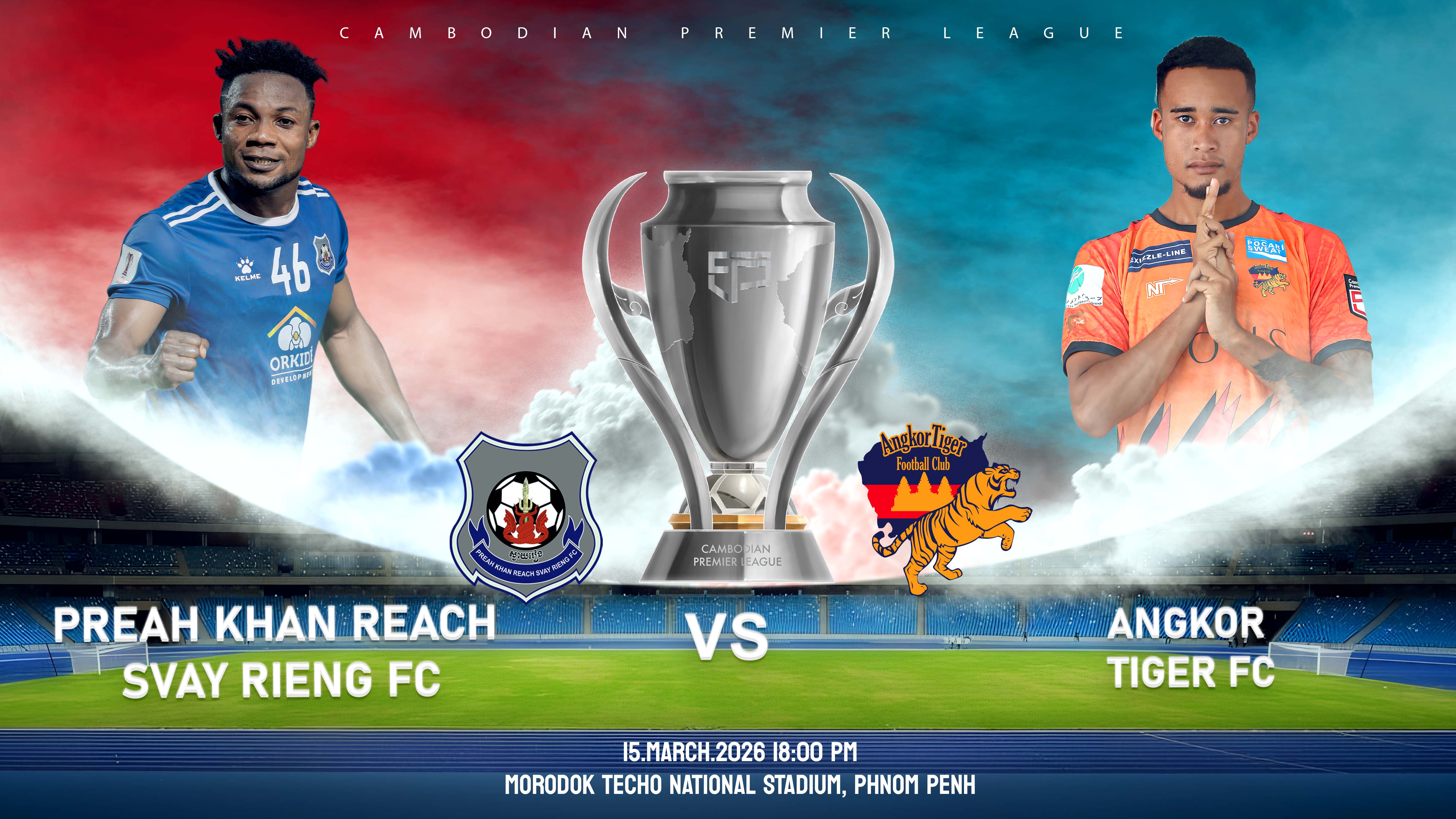 ព្រះខ័នរាជស្វាយរៀង vs អង្គរថាយហ្គឺរ Preah Khan Reach Svay Rieng FC vs Angkor Tiger FC