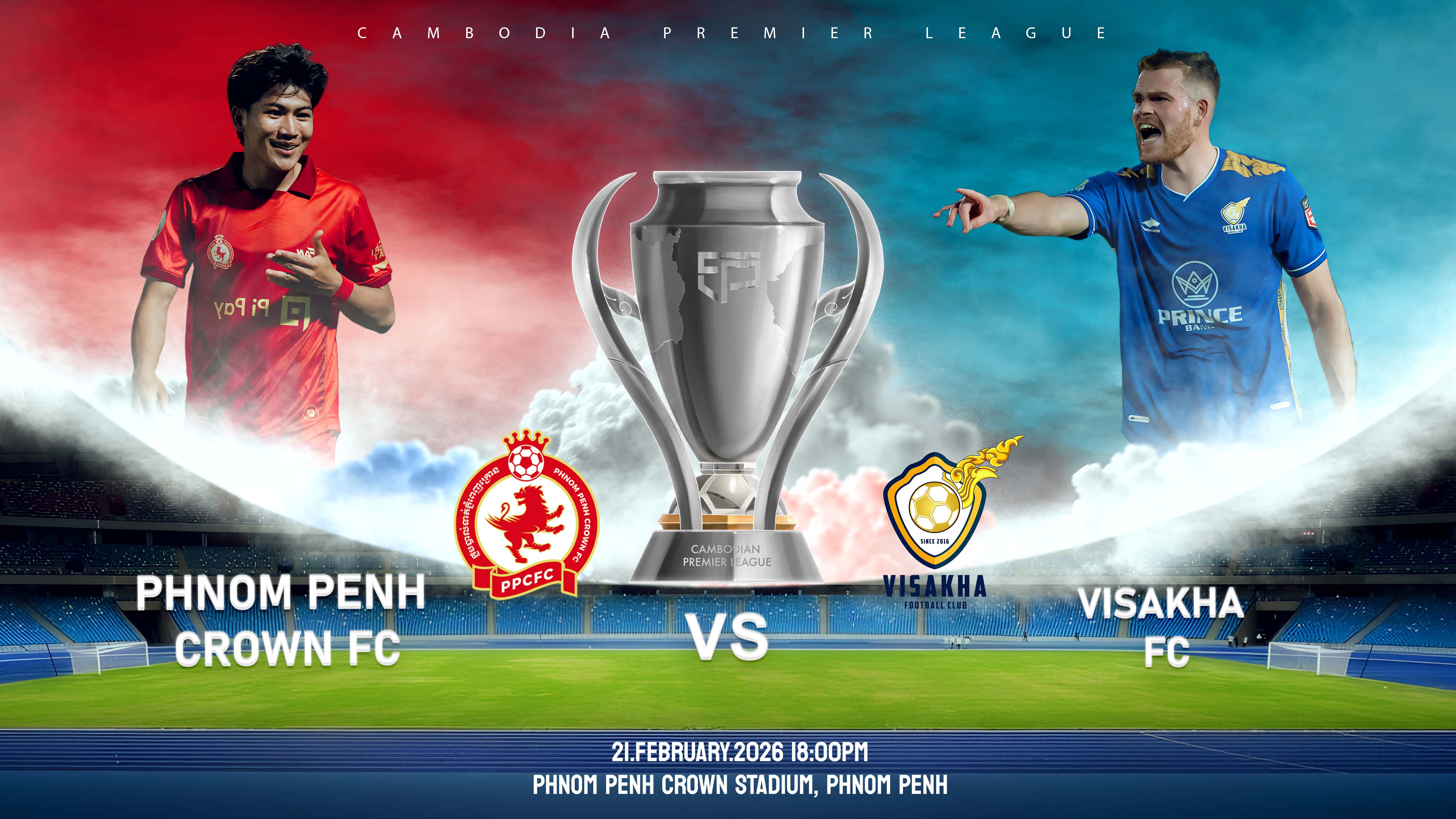 ភ្នំពេញក្រោន vs វិសាខា  Phnom Penh Crown FC vs Visakha FC