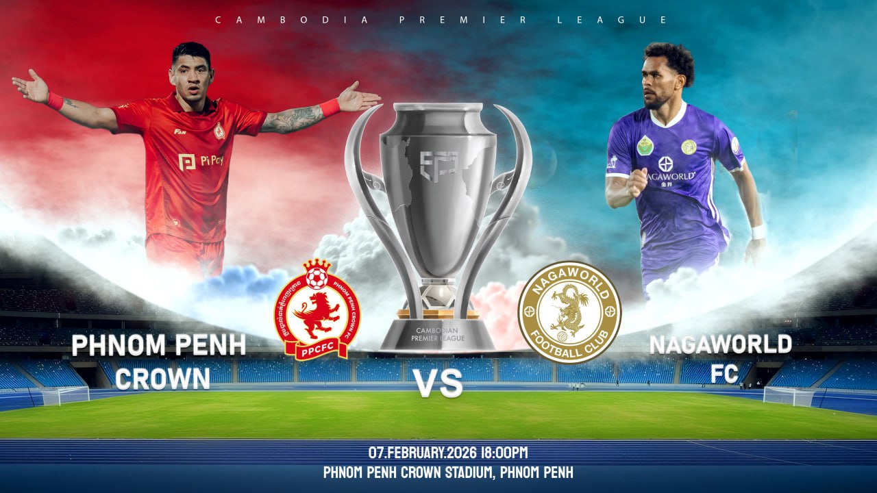 ភ្នំពេញក្រោន vs ណាហ្គាវើលដ៏ Phnom Penh Crown FC vs Nagaworld FC